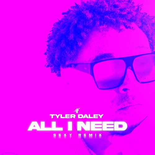 All I Need (Sexy Remix)