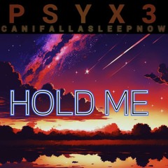 Hold Me (feat. canifallasleepnow)