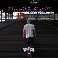 PULSE MAY (MOKER) | 2025