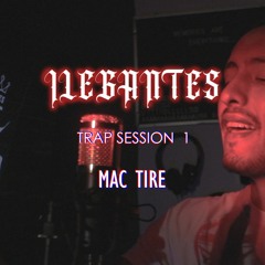 TRAP SESION 1 - Mac Tire - ILEGANTES