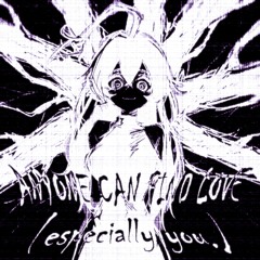 Anyone can find love (especially you.)