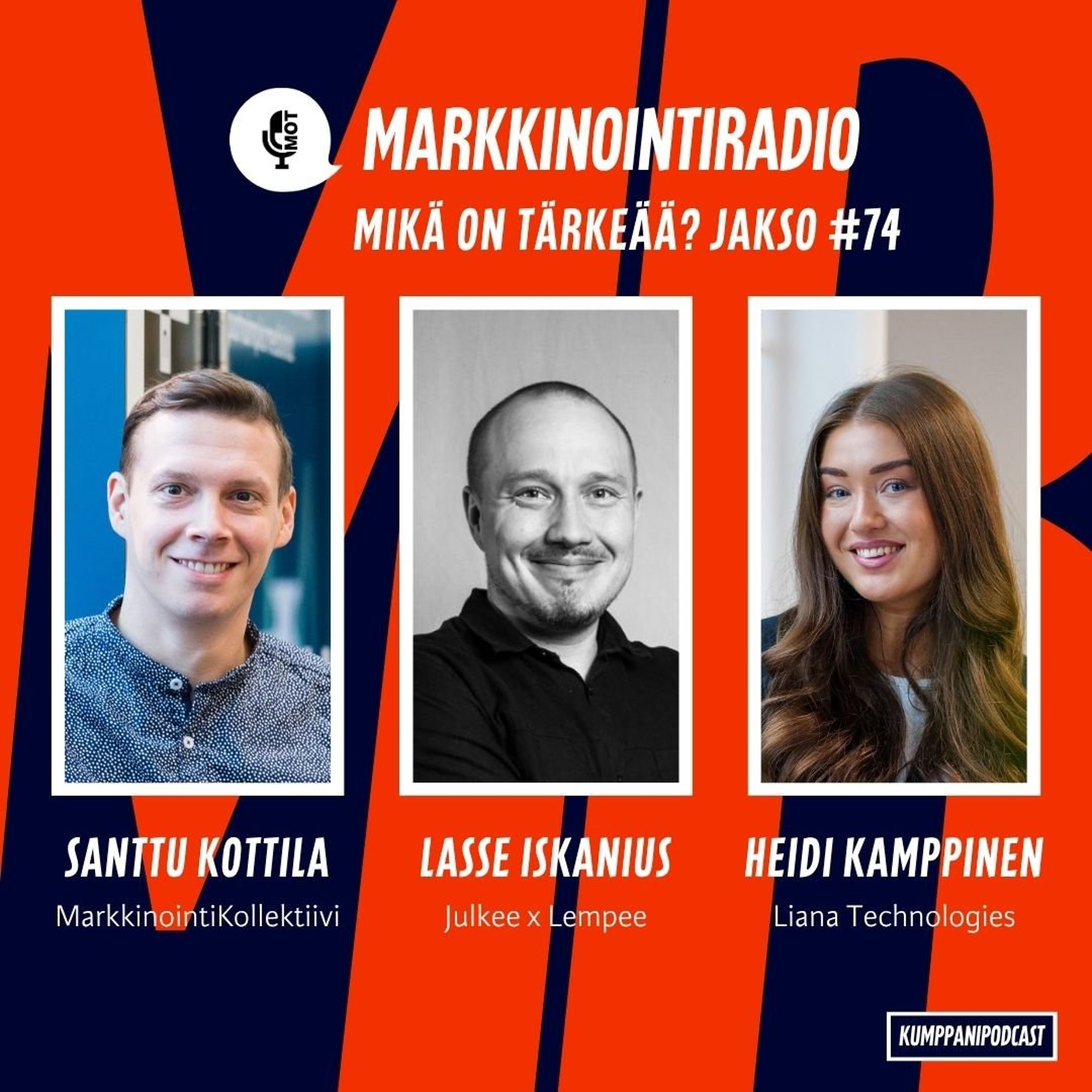Mikä on tärkeää? - #74 - Oodi upeille ajankohtaisille suomalaisille kampanjoille - Missä luuraavat pitkäkestoiset mainoskonseptit?
