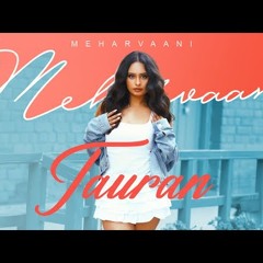 TAURAN   Meharvaani  Latest Punjabi Songs 2024  T-Series