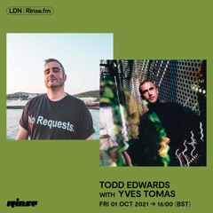 Todd Edwards with Yves Tomas - 01 October 2021