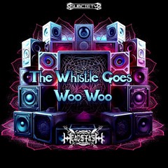 Head$tash - The Whistle Goes Woo Woo