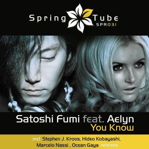 Satoshi Fumi Feat. Aelyn - You Know (Marcelo Nassi Remix)