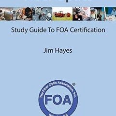 Read online FOA Reference Guide to Fiber Optics: Study Guide to FOA Certification (FOA Reference Tex