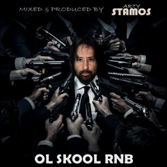 Ol Skool RNB - Arty Stamos