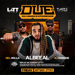 Dj Damage Of Da Union Experience Mix With Albeeal 11-8-2024