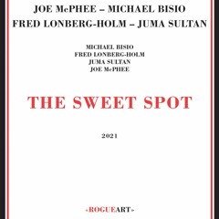 The Sweet Spot (McPhee Biso Lonberg - Holm Sultan) Excerpt
