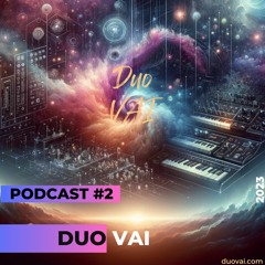 "Duo VAI | Synthline/Acapella Mix | An Immersive Story (Drumless Version) [PODCAST#2]"