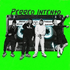 Ankhal, Farruko, Kevvo, Guaynaa - Perreo Intenso (Dj Juanfe 2020 Dembow Edit)
