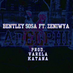 Bentley Sosa - Adelphi ft. Zeniwya (Prod.Varela Katana)