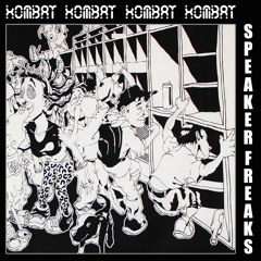 KOMBAT - Speaker Freaks