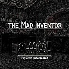The Mad Inventor