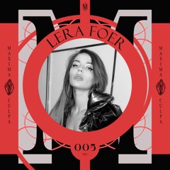 Maxima Culpa Records Podcast 005 - Lera Foer