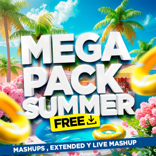 Stream MEGA PACK SUMMER FREE!! + 25 Tracks (Mashups, Extended