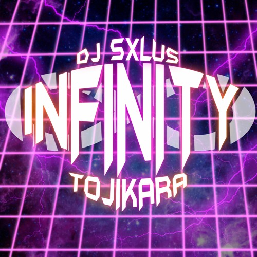 INFINITY w/ DJ SXLuS