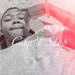 Can’t Stop (Prod. takezo , fas , cop)