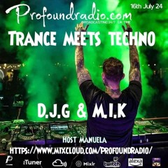 D.J.G. & M.I.K! @ Profound Radio 16.07.2024