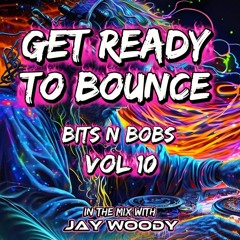 Get Ready To Bounce - Bits N Bobs Vol 10