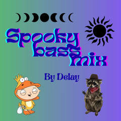 Spooky Bass Mix