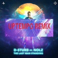 LAST MAN STANDING - DROP EDIT (D-STURB x SEMPERFUSION)