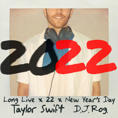2022 NYE mashup (Long Live x 22 Taylor's Version x New Year's Day)