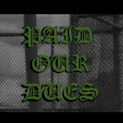 The 046 ft. Th4 W3st - PAID OUR DUES