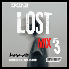 DR. BASE- The Lost Mix V3 (Coming Home)