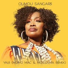 Oumou Sangare - Yala (Momo Mac & Mossama Remix)