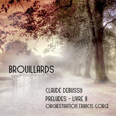 Brouillards (Claude Debussy - Orch. : Francis Gorgé