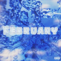 February (Prod. Evann Beats)