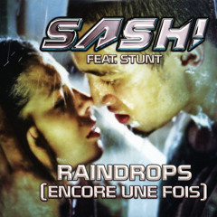 Raindrops (Encore une fois Pt. II) (Kindervater Radio Edit)