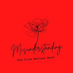 Misunderstanding (feat. Eliza Harrison Smith)