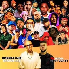 Monday Mix 448 🌴 West Coast New Scene 💦 12 June 2023 Rap New Classic Wesside Hip-Hop