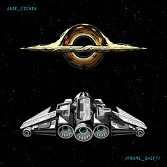 Jade Cicada - Frame Shift