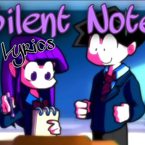 Silent Note WITH LYRICS