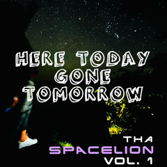 HereTodayGoneTomorrow(Rough2.0)
