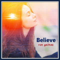 Ron Gelinas - Believe [ROYALTY FREE MUSIC]