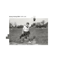 Griffin Crafts - Spring Training 2024