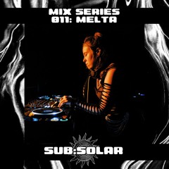 GUEST MIX SERIES // 011: MELTA