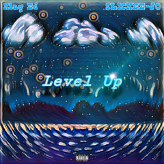Level Up (feat. SLICKEE_JO) [prod. Rxck & Timber]