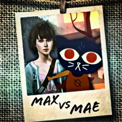 Mae Borowski vs. Max Caulfield