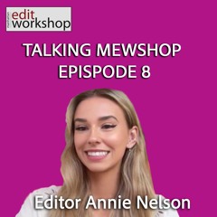 From MEWShop Student to "Topper Guild" Editor  - Annie Nelson on "Talking MEWShop" Episode 8