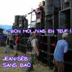 Bon moi j'vais en Teuf !