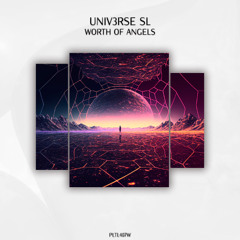 UNIV3RSE (sL) - Worth of Angels [PLTL407W]