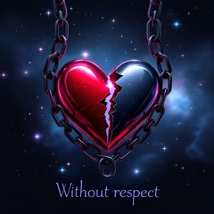 Without respect ❤🔨🤯