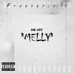 “Melly” Freestyle