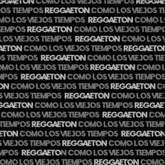 OLD SCHOOL Reggaeton